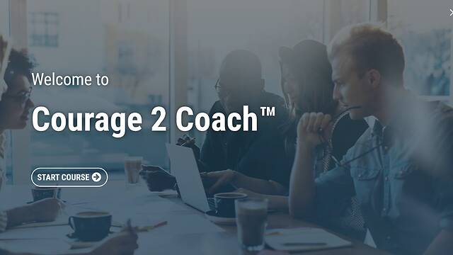 Courage 2 Coach™ (Streaming, Post-Assessment)